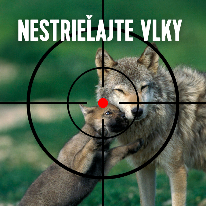Nestrieľajte vlky!
